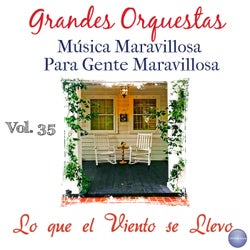Grandes Orquestas - Música Maravillosa para Gente Maravillosa Vol. 35 - Lo Que el Viento Se Llevó