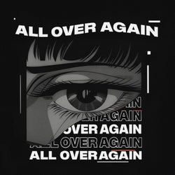 All Over Again