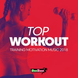 Top Workout: Training Motivation Music 2018