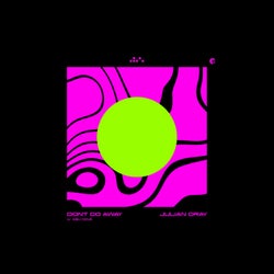Don't Go Away (Porth Nole Remix)