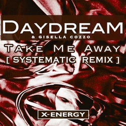 Take Me Away (Systematic Remix)