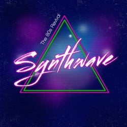 Synthwave (The 80S Revival)