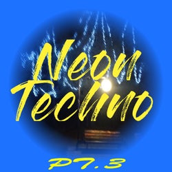Neon Techno Pt.3