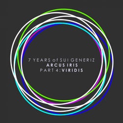 7 YEARS OF SUI GENERIZ - ARCUS IRIS PART 4 : VIRIDIS