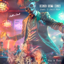 House Isn't Dead (Funk You Jazz Mix)