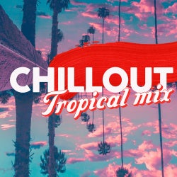 Chillout Tropical Mix