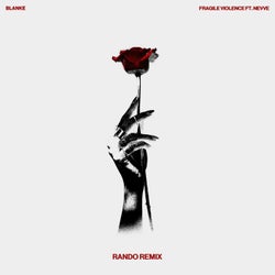 Fragile Violence (Rando Remix)