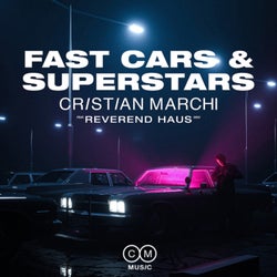 Fast Cars & Superstars (Extended Mix)