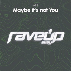 Maybe It's Not You