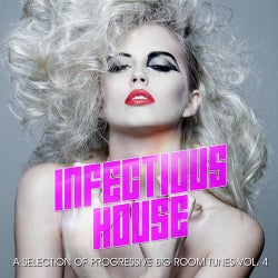 Infectious House Vibes Vol. 4