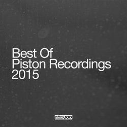Best Of Piston Recordings 2015