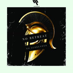 NO RETREAT NO SURRENDER