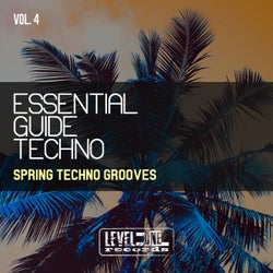 Essential Guide Techno, Vol. 4 (Spring Techno Grooves)