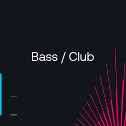Dance floor Essentials 2022: Bass / Club