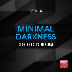 Minimal Darkness, Vol. 4 (Club Shakers Minimal)