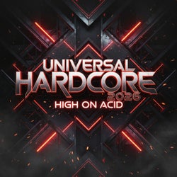 Universal Hardcore 2026 - High on Acid