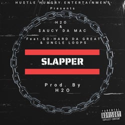 Slapper (feat. Go-Hard Da Great & Uncle Loops)