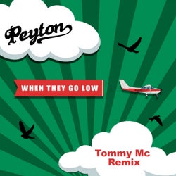 When They Go Low (Tommy Mc Remixes)
