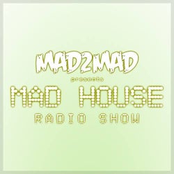 MAD House Radio Show