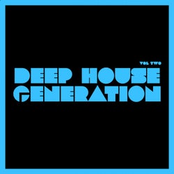 Deep House Generation Vol. 2