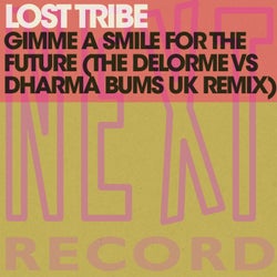 Gimme a Smile for the Future (The Delorme vs. Dharma Bums Uk Remix)