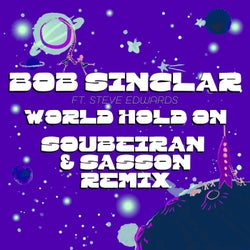 World Hold On (feat. Steve Edwards) [Soubeiran & Sasson Remix - Extended]