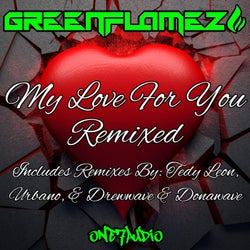 My Love For You Remixed
