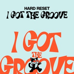 I Got the Groove (Extended Mix)