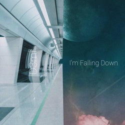 I'm Falling Down