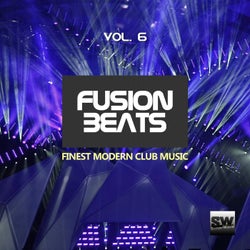 Fusion Beats, Vol. 6 (Finest Modern Club Music)