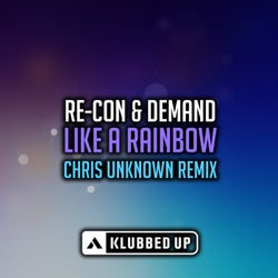 Like A Rainbow (Chris Unknown Radio Edit Remix)