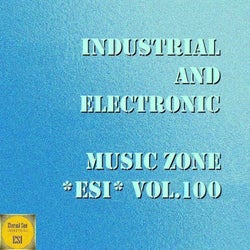 Industrial And Electronic: Music Zone ESI, Vol. 100