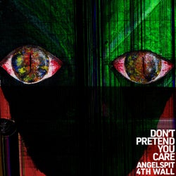 Don't Pretend You Care