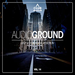 Audioground - Deep & Tech House Selection Vol. 14