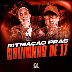 Ritmação Pras Novinhas de 17