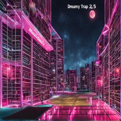 Dreamy Trap 2,5