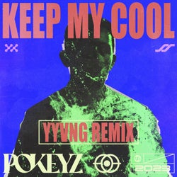 Keep My Cool - YYVNG Remix