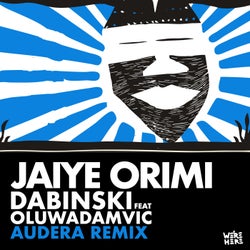 Jaiye Orimi (Audera Remix)