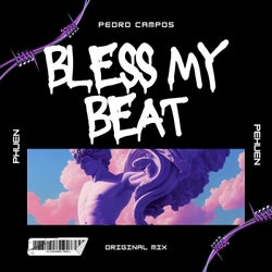 Bless My Beat (Original Mix)