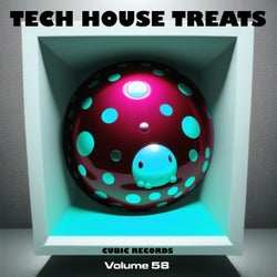 Cubic Tech House Treats Volume 58