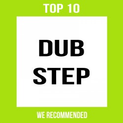 DUBSTEP // TOP 10