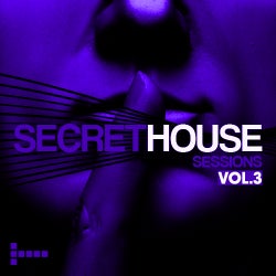 Secret House Sessions Vol. 3