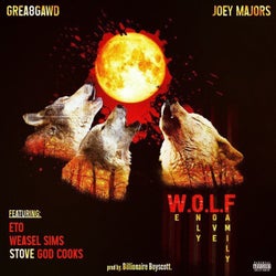 W.O.L.F. (We Only Love Family) (feat. Eto, Weasel Sims & Stove God Cooks)