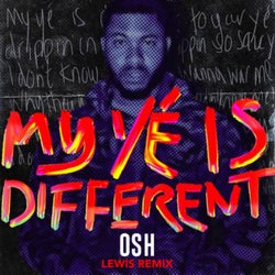 My Yé Is Different (Lewis Remix)