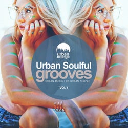Urban Soulful Grooves, Vol. 4: Urban Music for Urban People