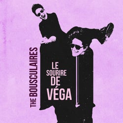 Le sourire de Véga