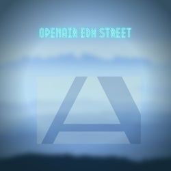 Openair EDM Street