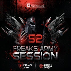 Freaks Army Session #52