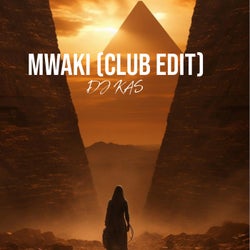Mwaki (Club Edit)