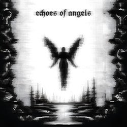 Echoes of Angels